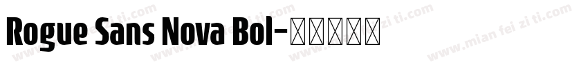 Rogue Sans Nova Bol字体转换